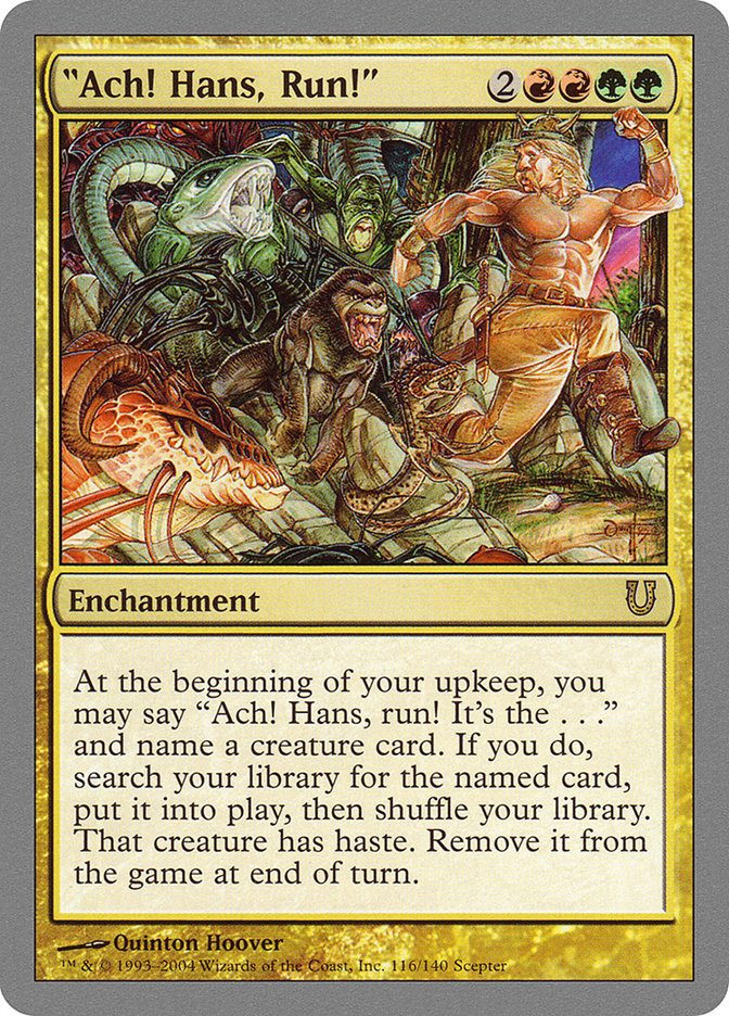 "Ach! Hans, Run!" - (Foil): Unhinged