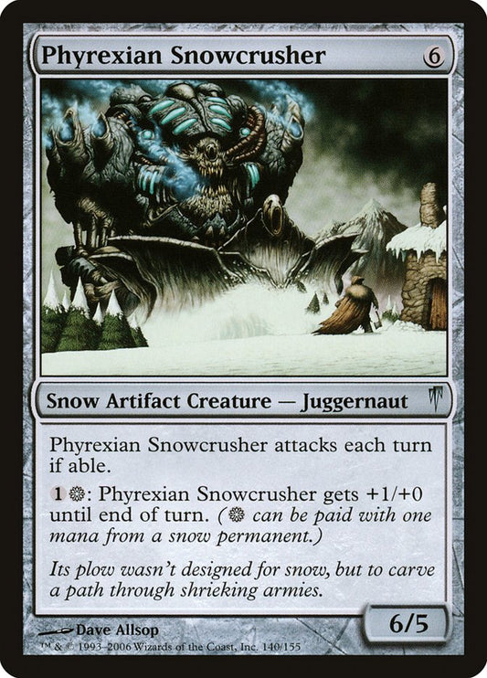 Phyrexian Snowcrusher: Coldsnap