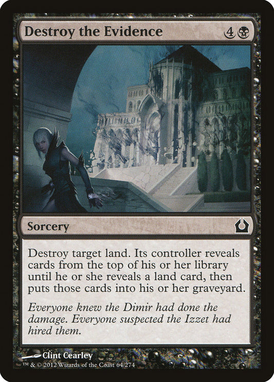 Destroy the Evidence - (Foil): Return to Ravnica