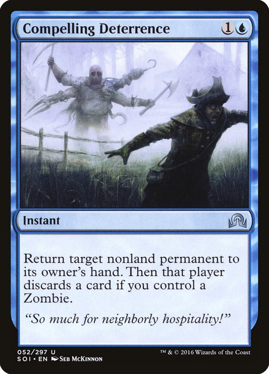 Compelling Deterrence: Shadows over Innistrad