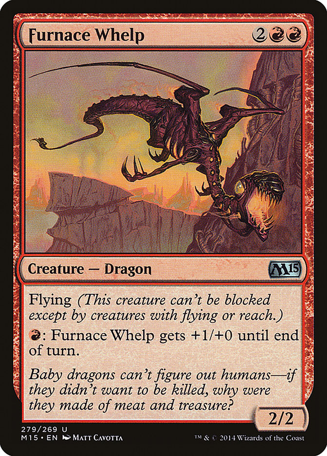 Furnace Whelp: Magic 2015