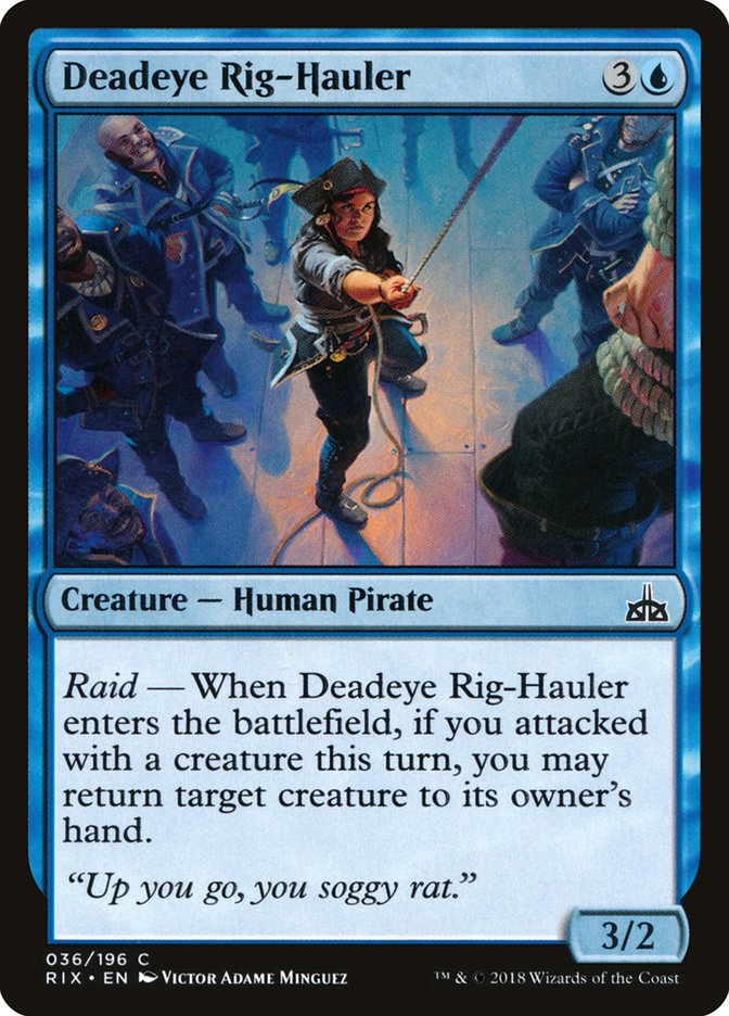 Deadeye Rig-Hauler: Rivals of Ixalan