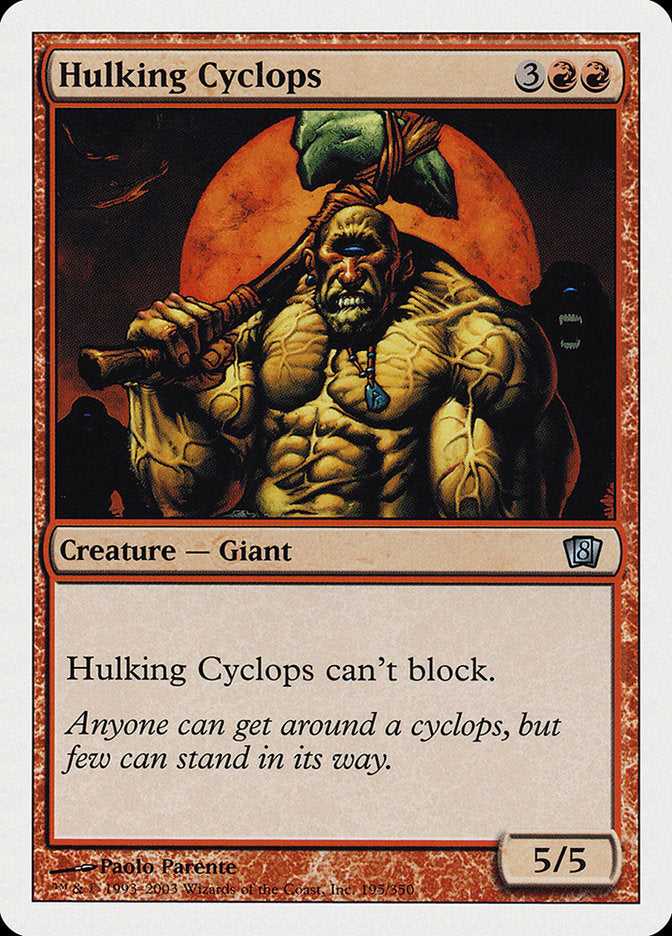 Hulking Cyclops: Eighth Edition