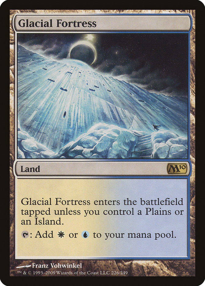 Glacial Fortress: Magic 2010