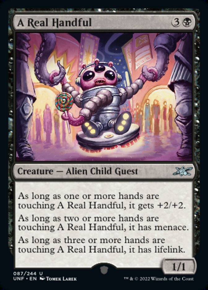 A Real Handful - (Foil): Unfinity