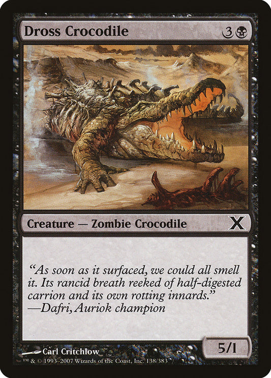 Dross Crocodile: Tenth Edition